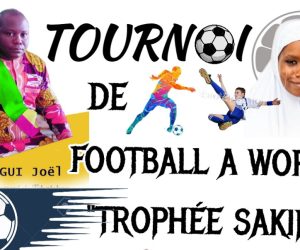 5ᵉ ÉDITION DU TOURNOI “SAKINA” : Joël Domagui célèbre l’héroïsme de Sakina à travers le football